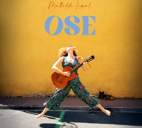 LES RESONANCES : Ose - Mathilde LIMAL