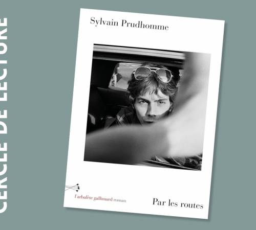 Cercle de lecture : Sylvain Prudhomme