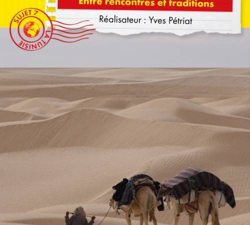 CONNAISSANCE DU MONDE – La Tunisie, entre rencontre et traditions