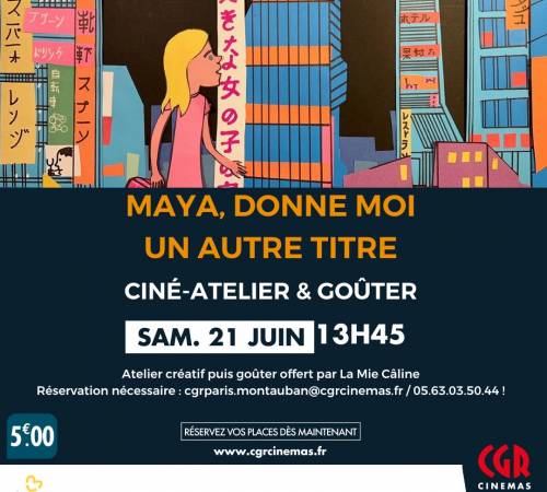 Ciné-atelier et goûter - MAYA, DONNE MOI UN AUTRE TITRE