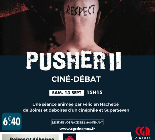 Ciné-débat - PUSHER II