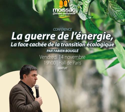 La guerre de l'énergie, la face cachée de la transition écologique -  Conférence
