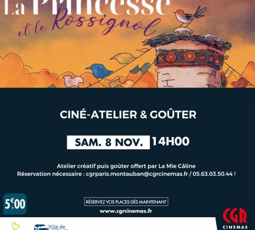 Ciné-atelier et goûter - LA PRINCESSE ET LE ROSSIGNOL