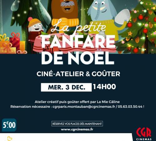 Ciné-atelier et goûter - LA PETITE FANFARE DE NOËL