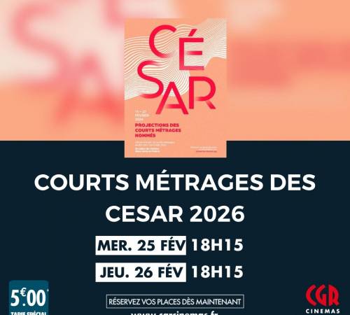 COURTS MÉTRAGES DES CESAR 2026