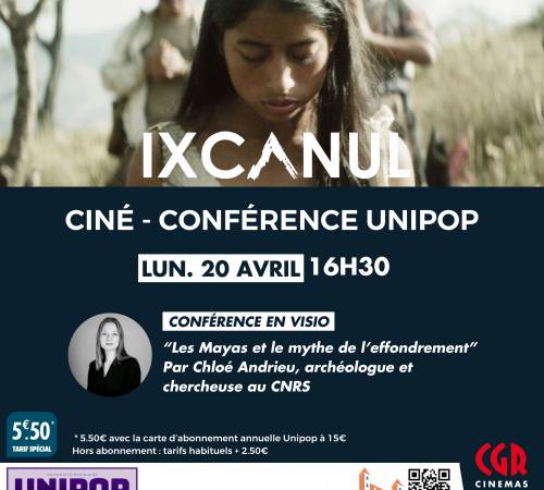IXCANUL + Conférence UNIPOP 