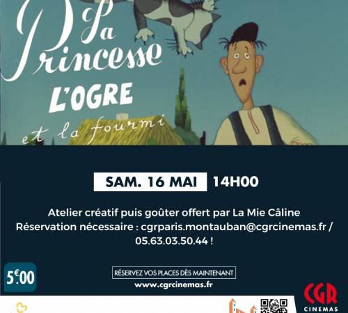 Ciné-atelier et goûter - LA PRINCESSE, L'OGRE ET LA FOURMI